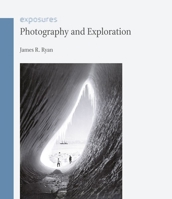 Photography and Exploration 1780231008 Book Cover