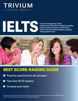 IELTS General Training Study Guide: Comprehensive Review Including Knowledge Checks, Sample Questions, and Practice Test for the International English Language Testing System Exam 1637980515 Book Cover