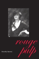 Rouge Pulp (Pitt Poetry Series) 0822957892 Book Cover