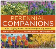 Perennial Companions: 100 Dazzling Plant Combinations for Every Season 0881929395 Book Cover