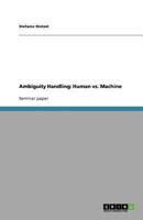 Ambiguity Handling: Human vs. Machine 364039660X Book Cover
