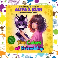 Aliya & Kuri: The Colors of Friendship B0DPGC8FVK Book Cover