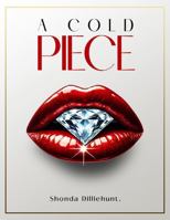 A Cold Piece 1965936164 Book Cover