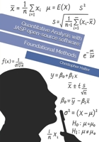 Quantitative Analysis with JASP open-source software: Foundational Methods B0GQCBV6JS Book Cover