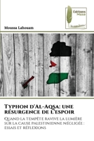 Typhon d'Al-Aqsa: une résurgence de l'espoir (French Edition) 6204971719 Book Cover