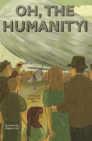 Oh, the Humanity! B0GN5WSF8X Book Cover