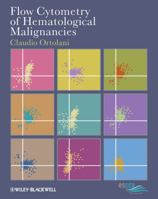 Flow Cytometry of Haematological Malignancies 144433588X Book Cover