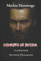 Hombres de rutina: cuentos (Spanish Edition) B08JV9JW8V Book Cover