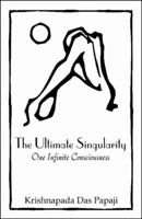 The Ultimate Singularity: One Infinite Consciousness 074143394X Book Cover