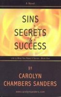 Sins, Secrets & Success 0974099309 Book Cover