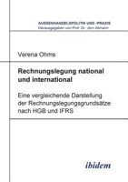Rechnungslegung national und international: Eine vergleichende Darstellung der Rechnungslegungsgrundsätze nach HGB und IFRS (Außenhandelspolitik und -praxis) 3898215202 Book Cover