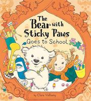The Bear with Sticky Paws Goes to School 1589250818 Book Cover