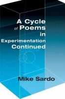 A Cycle of Poems in Experimentation Continued 0595125484 Book Cover