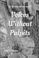 Voices Without Pulpits 1257938282 Book Cover