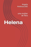 Helena: uma mulher de fibra B093B236N1 Book Cover