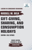 Gift-Giving, Sharing, and Consumption Holidays 1636515223 Book Cover