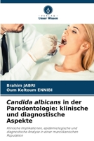 Candida albicans in der Parodontologie: klinische und diagnostische Aspekte (German Edition) 663017870X Book Cover