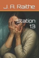 Station 13 B0FQTJ1L7H Book Cover