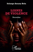 Lianes de violence (Harmattan Côte-d'Ivoire) (French Edition) 2336435446 Book Cover