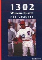 1302 Winning Quotes for Coaches 1585188794 Book Cover