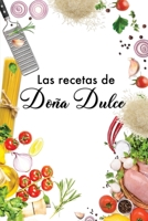 Las recetas de Doña Dulce B0BW1YLW9Z Book Cover