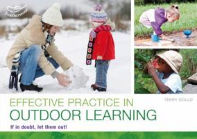 Effective Practice in Outdoor Learning 1408145626 Book Cover