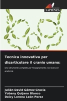 Tecnica innovativa per disarticolare il cranio umano (Italian Edition) 6207205197 Book Cover