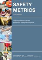 Safety Metrics: Tools and Techniques for Measuring Safety Performance 0865879478 Book Cover