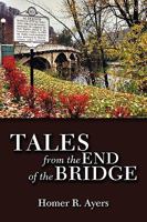 Tales from the End of the Bridge 0980186242 Book Cover