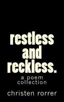 restless and reckless: a poem collection 1975722698 Book Cover