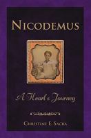 Nicodemus: A Heart's Journey 0982751915 Book Cover