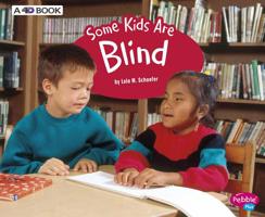 Some Kids Are Blind (Understanding Differences) 1429617748 Book Cover