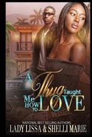 A Thug Taught Me How To Love 1726406334 Book Cover
