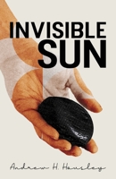 Invisible Sun B0CJL1KQTP Book Cover