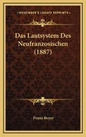 Das Lautsystem Des Neufranzosischen 1175767743 Book Cover