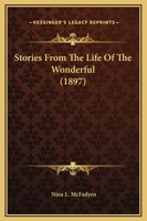 Stories from the Life of the Wonderful 1104252023 Book Cover
