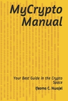 MyCrypto Manual: Your Best Guide in the Crypto Space 9789759045 Book Cover