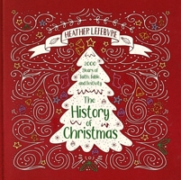The History of Christmas: 2,000 Years of Faith, Fable and Festivity 152710334X Book Cover