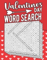 Valentine's Day Word Search: +50 Themed Word Search Puzzles Book For Adults, Cute Valentines Day Gift Idea B08T8753RH Book Cover