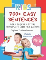 700+ Easy Sentences Per Leggere Lettori Principianti Libri Per Bambini Inglese Italiano Danese Metodo Montessori: Illustrating children's books jumbo B08B379DRK Book Cover