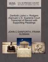 Danforth (John) v. Rodgers (Samuel) U.S. Supreme Court Transcript of Record with Supporting Pleadings 1270616757 Book Cover