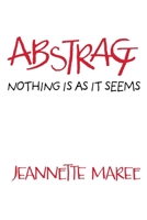 Abstract: Nothing is as it seems 0980872960 Book Cover