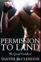 Permission to Land: The Great Outdoors 1548481289 Book Cover