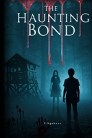 The Haunting Bond B0DYYC9ZRP Book Cover