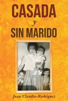 Casada y sin marido 1953537669 Book Cover