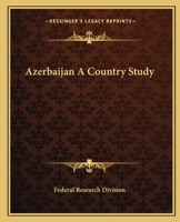 Azerbaijan A Country Study 141910862X Book Cover