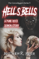 Hell's Bells: A Punk Rock Demon Story B0B8RJ3CBK Book Cover