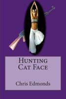 Hunting Cat Face 1500767530 Book Cover