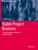 Viable Project Business: A Bionic Management System for Large Enterprises 3030629066 Book Cover
