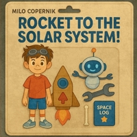Rocket to the Solar System B0FCDCX76K Book Cover